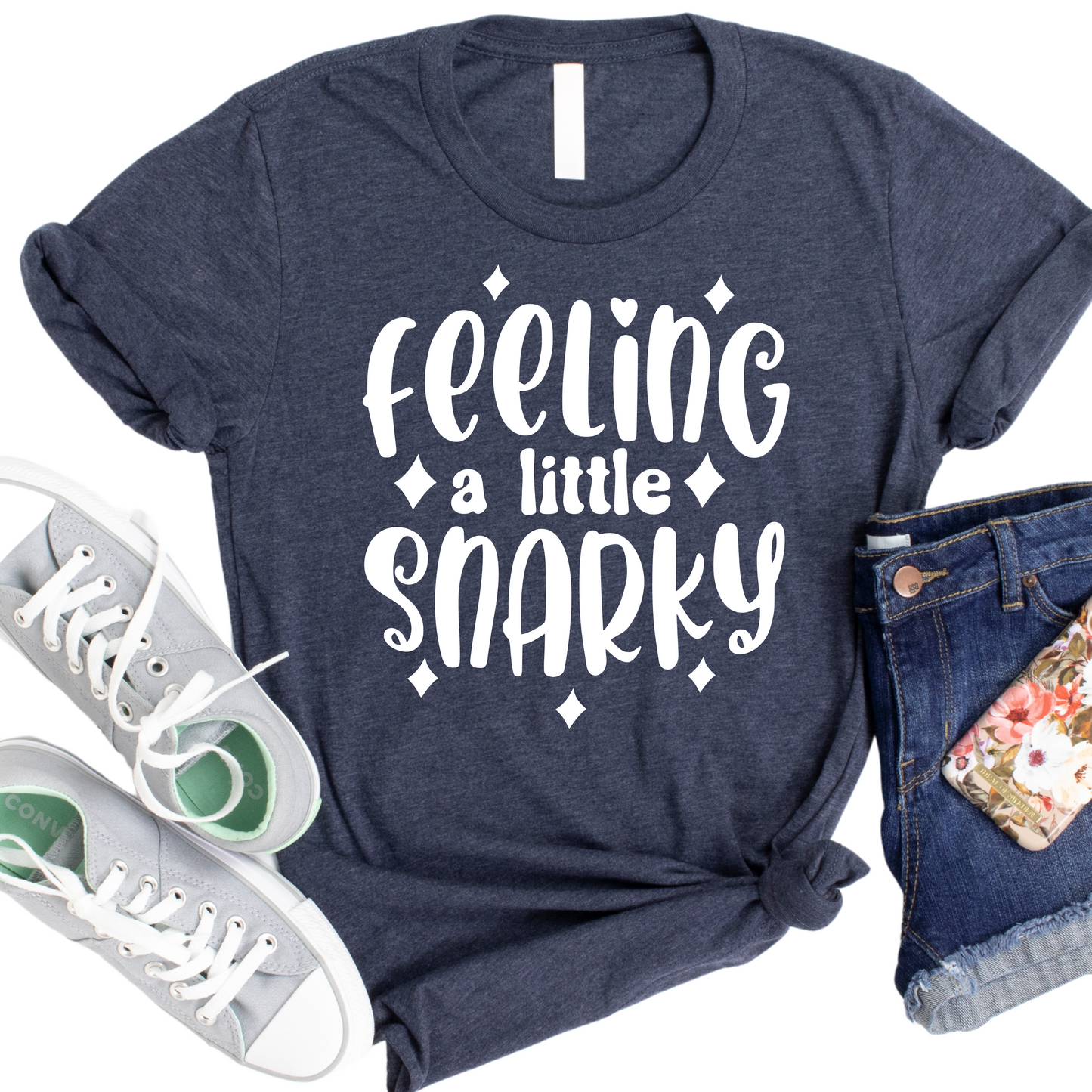 Feeling a Little Snarky Womans Shirt - Funny Graphic Tee for Women - Sarcastic Quote T-Shirt - Sassy Humor Shirt - Witty Gift for Her