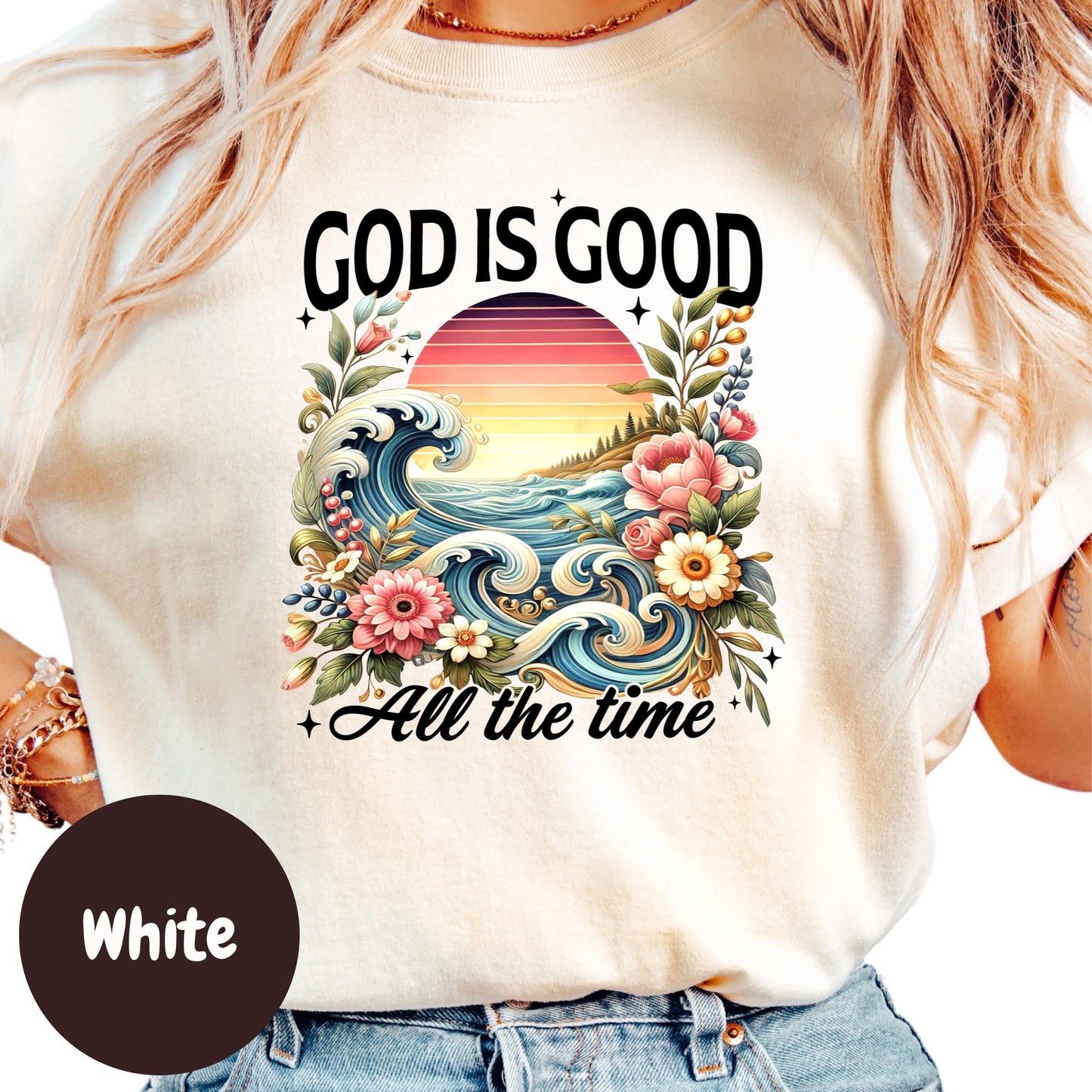 God Is Good All the Time Shirt, Retro Floral Christian Shirt, Faith-Based Beach Shirt for Women, Bible Tee, Inspirational Jesus Shirt