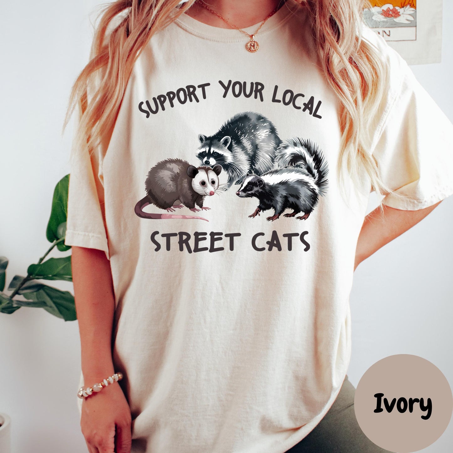 Support Your Local Street Cats Shirt, Comfort Colors® Funny Possum Raccoon Skunk Tee, Urban Wildlife Humor Shirt, Cute Trash Animal Gift