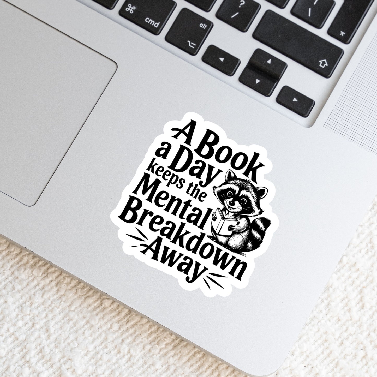 A Book a Day Keeps the Mental Breakdown Away β 3" Waterproof Bookish Sticker with Holo Overlay β Reading, Books, Reader Gift, Book Lover