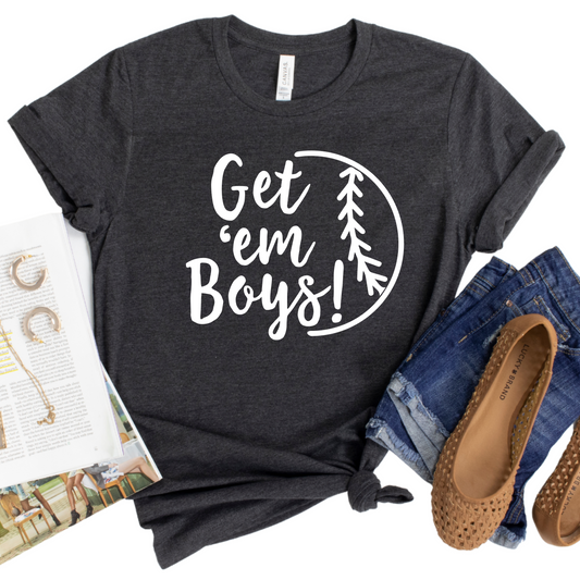 Get 'Em Boys Baseball Shirt - Sports-Themed Graphic Tee for Fans and Players - Baseball Lover Gift for Men and Women - Game Day Apparel