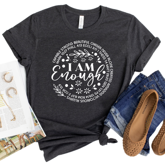 I Am Enough Bible Verse Shirt Christian Inspirational Graphic Tee Gift for Women Faith-Based Encouragement Shirt Scripture Design