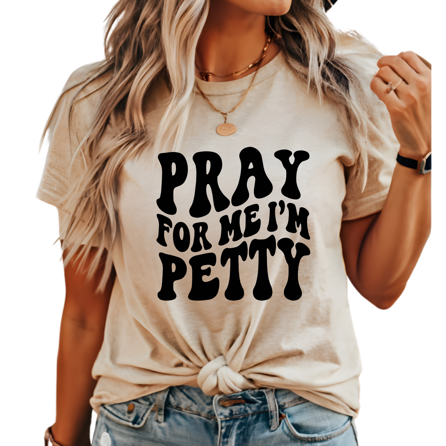 Pray for Me I’m Petty T-Shirt - Funny Christian Graphic Tee, Sarcastic Faith-Based Shirt for Women, Trendy and Humorous Gift Idea