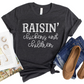 Raisin' Chickens and Children T-Shirt - Funny Farm Life Graphic Tee, Homesteading Mom Shirt, Country Living Apparel, Rustic Gift Idea