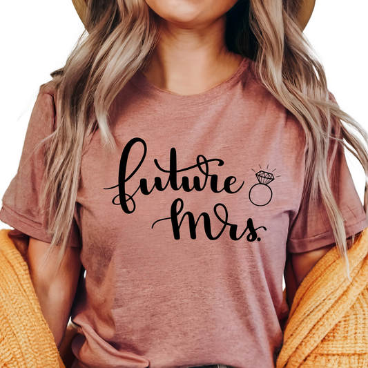 Future Mrs. Shirt - Cute Bride-to-Be Engagement Shirt, Bridal Shower Gift, Wedding Planning Tee, Future Bride Apparel for Her