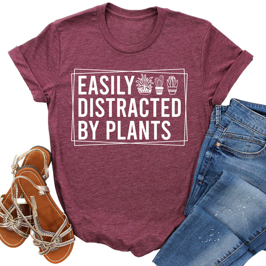 Easily Distracted by Plants Shirt - Funny Plant Lover Graphic Tee - Casual Gardening T-Shirt - Succulent and Cactus Gift for Her