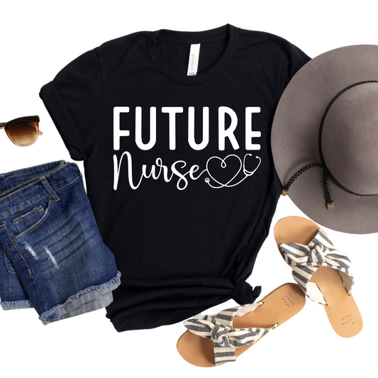 Future Nurse T-Shirt - Nursing School Gift for Students - Cute Nursing Graphic Tee - Inspirational Nurse Life Shirt