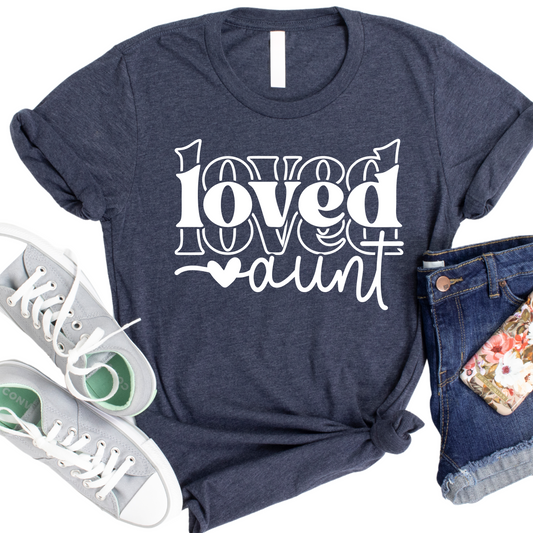 Loved Aunt T-Shirt - Cute Family Gift for Aunts - Heart Design Graphic Tee - Thoughtful Auntie Appreciation Shirt - Women’s Aunt Shirt