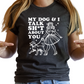 My Dog & I Talk Shit About You T-Shirt - Funny Dog Lover Graphic Tee - Quirky Statement Shirt for Pet Owners - Humorous Gift for Her