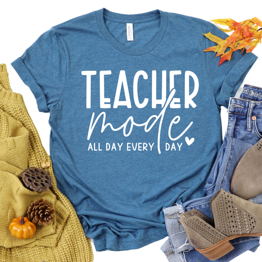 Teacher Mode All Day Every Day Shirt - Funny Teacher T-Shirt for Women - Back to School Teacher Gift - Casual Teaching Graphic Tee