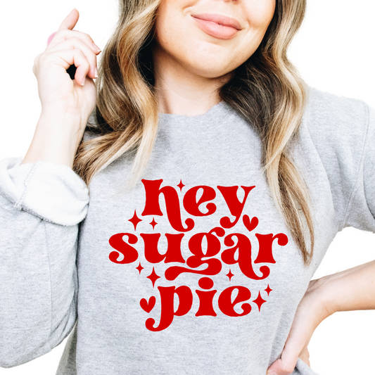 Hey Sugar Pie T-Shirt - Cute Valentine's Day Graphic Tee - Romantic Retro Shirt for Women - Sweetheart Gift - Pink Love Shirt