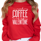 Iced Coffee Is My Valentine Sweatshirt - Funny Valentine's Day Shirt - Coffee Lover Gift - Cozy Red Pullover - Caffeine Valentine Outfit