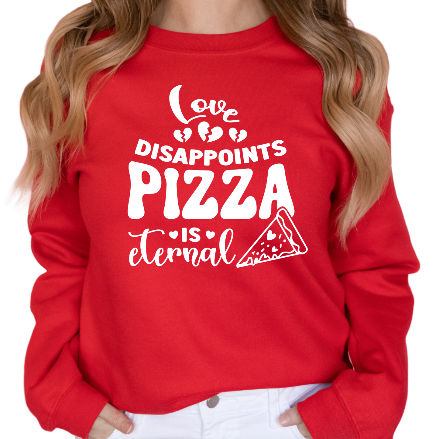 Love Disappoints Pizza Is Eternal T-Shirt - Funny Valentine's Day Shirt - Pizza Lover Gift - Anti-Valentine's Tee - Foodie Graphic Tee