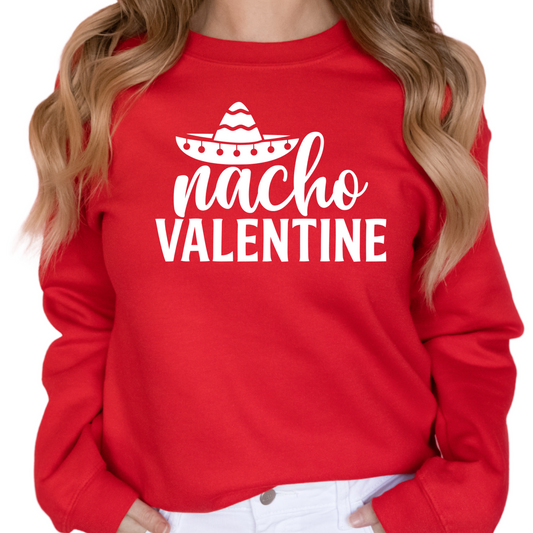 Nacho Valentine T-Shirt - Funny Valentine's Day Shirt - Cute Mexican Food Lover Tee - Humor Valentine's Outfit - Gift for Taco Lovers