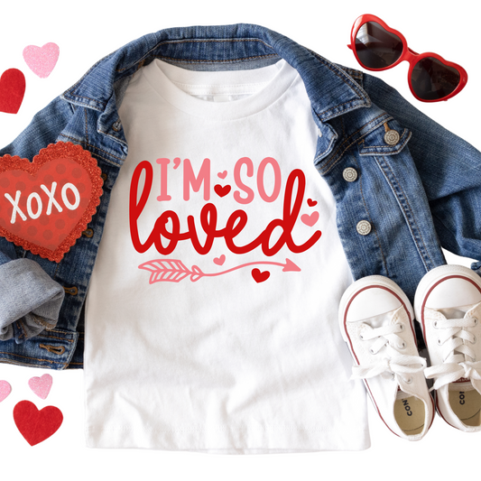 I’m So Loved Valentine’s Day Shirt - Baby, Toddler, Youth Sizes - Cute Valentine Graphic Tee for Kids - Sweet Holiday Outfit