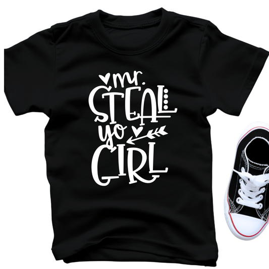 Mr. Steal Yo Girl Shirt for Baby, Toddler, and Youth Sizes - Funny Valentine’s Day Outfit for Boys - Cute Holiday Tee for Kids