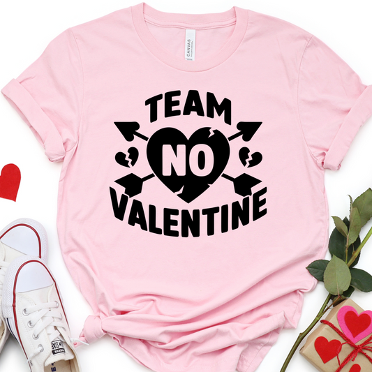 Team No Valentine Shirt - Funny Anti-Valentine’s Day Tee - Heartbroken Graphic Tee for Singles - Cute Gift for Friends - Galentine