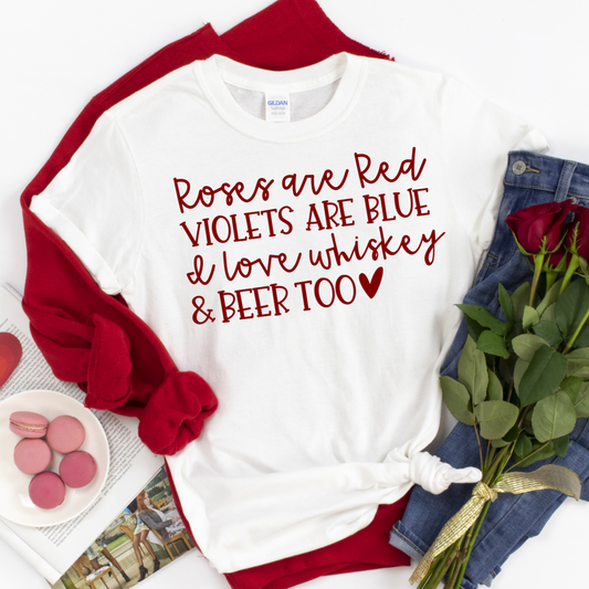 Roses Are Red Violets Are Blue Whiskey and Beer Shirt - Funny Valentine’s Day T-Shirt for Women - Drinking Humor Tee - Beer Gift