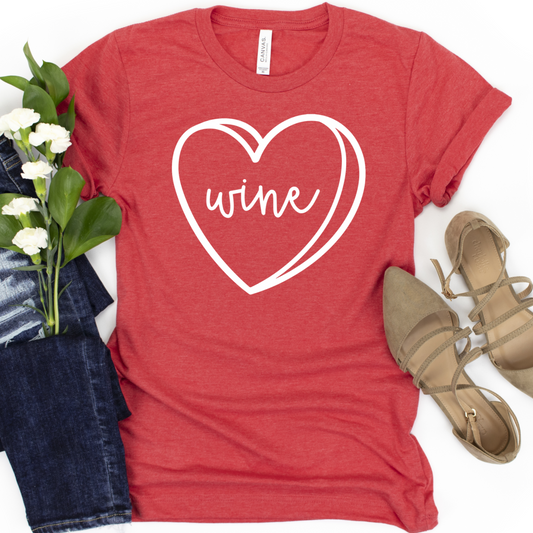 Wine Candy Heart Shirt - Cute Valentine’s Day T-Shirt for Wine Lovers - Red Heart Graphic Tee - Funny Wine Drinking Shirt for Women