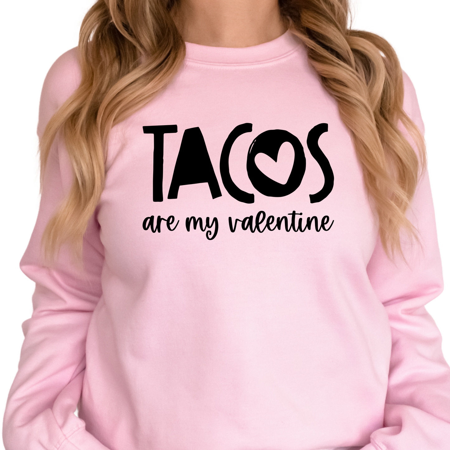 Tacos Are My Valentine Shirt - Funny Valentine’s Day Tee - Taco Lover Graphic T-Shirt - Women’s Foodie Valentine Gift