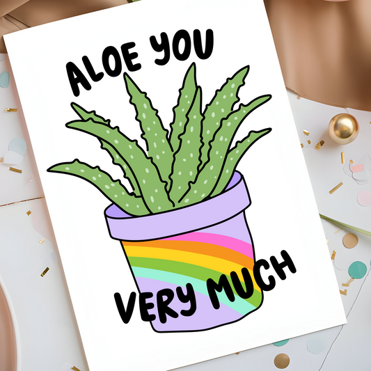 Aloe You Very Much Greeting Card - Cute Plant Lover Valentine’s Day Card - Fun Succulent Themed Gift - Rainbow Pot Printed Card