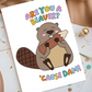 Are You a Beaver Pun Greeting Card - Funny Couple Card - Cute Valentine’s Day Card for Him or Her - Romantic Anniversary Card