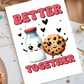 Better Together Milk and Cookie Greeting Card - Cute Couples Romantic Valentine's Day Card - Foodie Love Card for Him or Her