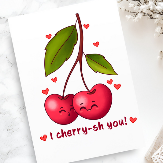 I Cherry-sh You Greeting Card - Adorable Cherry Pun Card for Valentine's Day, Anniversaries, or Just Because - Blank Inside