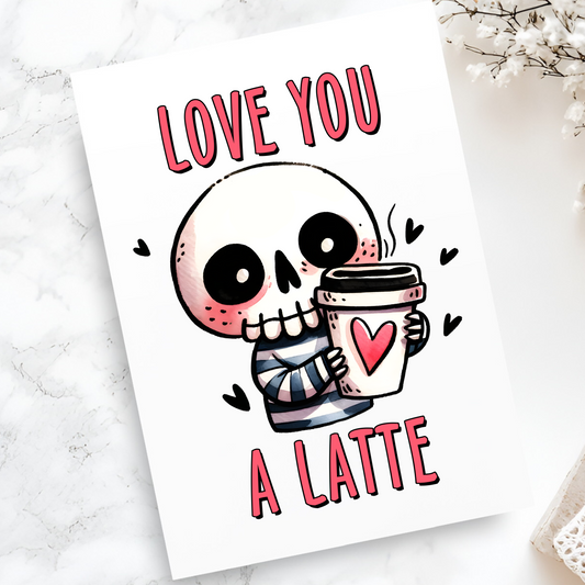 Love You a Latte Skeleton Card - Cute Coffee Lover Valentine's Day Card - Funny Romantic Greeting Card for Coffee Enthusiasts -Couples Card