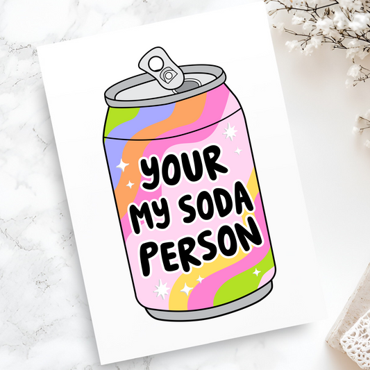 Your My Soda Person Card - Cute and Funny Soda Can Love Greeting Card - Unique Pun Valentine’s Day Card for Couples and Best Friends