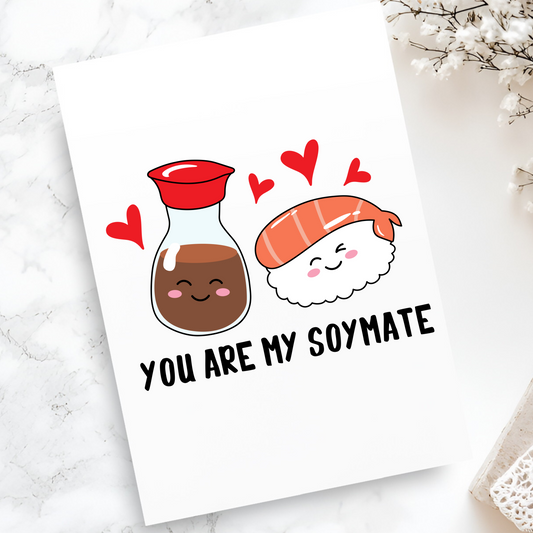 You Are My Soymate Card - Cute Sushi and Soy Sauce Pun Card - Funny Valentine’s Day Card for Sushi Lovers - Anniversary Love Card