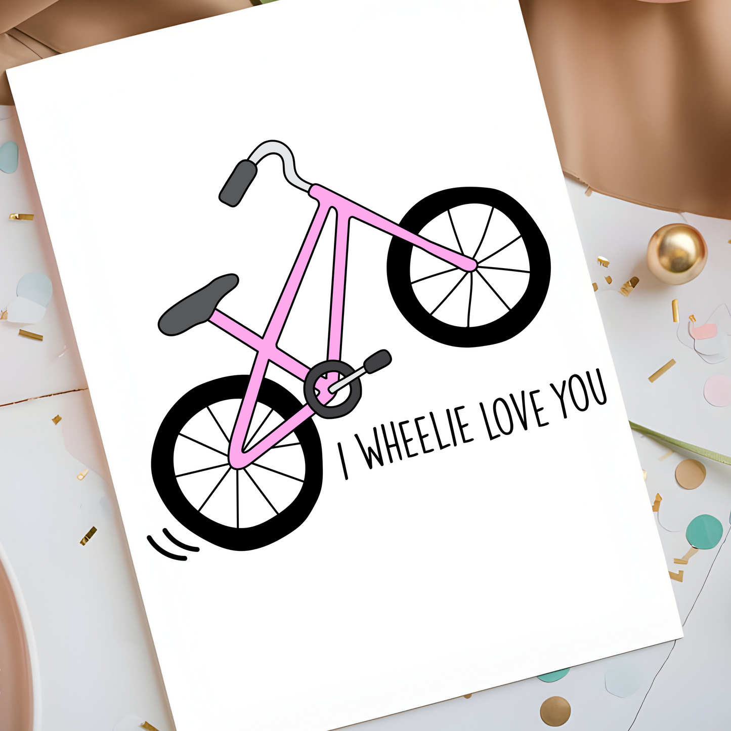 I Wheelie Love You Card - Bicycle Themed Romantic Greeting - Cute Valentine's Day Pun Card - Anniversary or Love Note for Couples