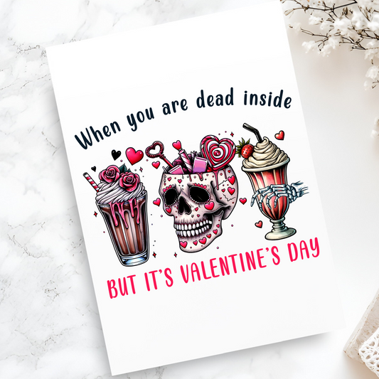 When You're Dead Inside But It's Valentine's Day Card - Funny Dark Humor Greeting - Gothic Romantic Pun Card for Valentine's Day