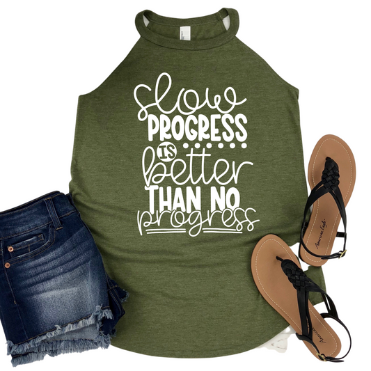 Slow Progress Is Better Than No Progress Workout Tank - Motivational Fitness Apparel - Gym Shirt for Women - Womans Weightlifting Top