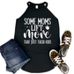 Some Moms Lift More Than Just Their Kids Womens Tank - Funny Fitness Tank for Moms - Womans Workout Apparel - Weightlifting Mom Gift