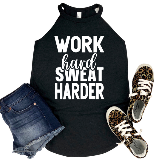 Work Hard Sweat Harder Tank Top - Motivational Workout Shirt for Women - Womans Gym Fitness Apparel - Inspirational Exercise Gift for Her