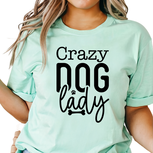 Crazy Dog Lady T-Shirt - Funny Dog Lover Graphic Tee - Cute Pet Parent Shirt - Dog Mom Apparel - Gift for Dog Lovers - Trendy Dog Shirt