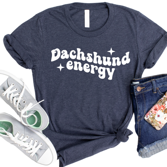Dachshund Energy T-Shirt - Funny Dog Lover Tee - Trendy Graphic Shirt for Dachshund Owners - Retro Pet Lover Shirt - Gift for Dog Moms and Dads