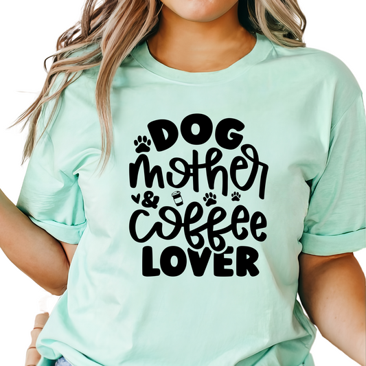 Dog Mother Coffee Lover T-Shirt - Funny Pet Lover Tee - Unisex Graphic Shirt for Dog Moms - Cute Gift for Dog Owners and Coffee Enthusiasts