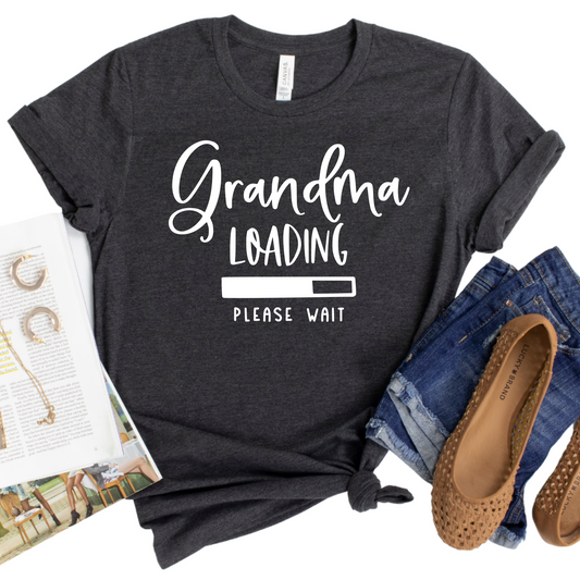 Grandma Loading Shirt - Funny Pregnancy Announcement Tee - Cute Gift for Expecting Grandmas - Grandparent Reveal T-Shirt