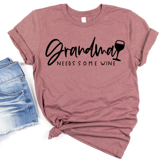 Grandma Needs Some Wine Shirt - Funny Grandparent Graphic Tee - Cute Gift for Wine-Loving Grandmas - Casual Grandma Outfit