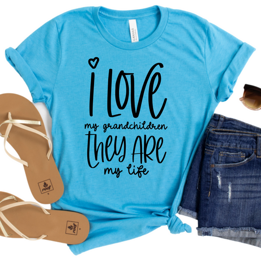 I Love My Grandchildren Shirt - Heartfelt Grandma Graphic Tee - Grandkids Are My Life T-Shirt - Cute Grandparent Gift - Family Love Apparel