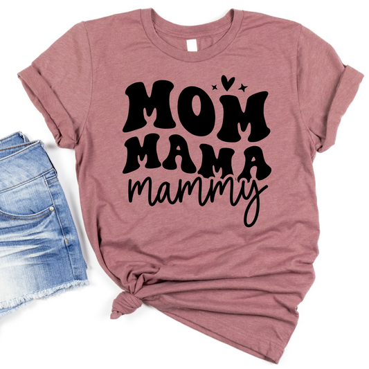 Mom Mama Mammy Shirt - Fun and Trendy Mother's Day Gift - Retro Mom Graphic Tee for Women - Cute Shirt for Moms and Mama-to-Be