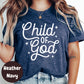 Child of God Shirt, Christian Faith Graphic Tee, Religious Inspirational Shirt, Jesus Lover Gift, Bible Verse T-Shirt, Christian Apparel