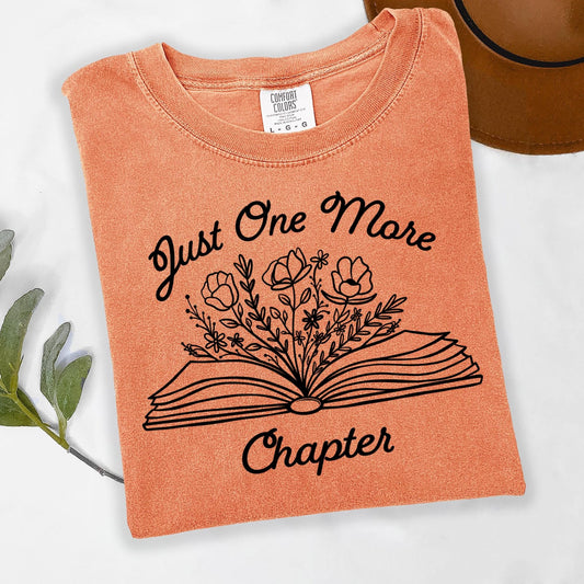 Just One More Chapter t-shirt, Bookish Merch, Reading t-shirt, Literature, Book Lover tshirt, Comfort Colors, Book Shirt, Librarian Shirts
