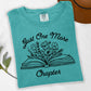 Just One More Chapter t-shirt, Bookish Merch, Reading t-shirt, Literature, Book Lover tshirt, Comfort Colors, Book Shirt, Librarian Shirts