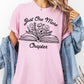 Just One More Chapter t-shirt, Bookish Merch, Reading t-shirt, Literature, Book Lover tshirt, Comfort Colors, Book Shirt, Librarian Shirts