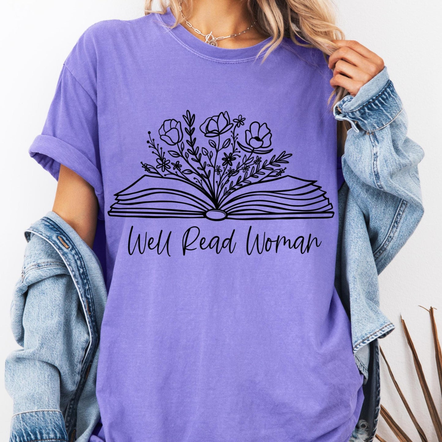 Well Read Woman T-Shirt - Comfort Colors Book Lover Shirt - Feminist Reading Graphic Tee - Literary Gift for Women - Bookworm Shirt