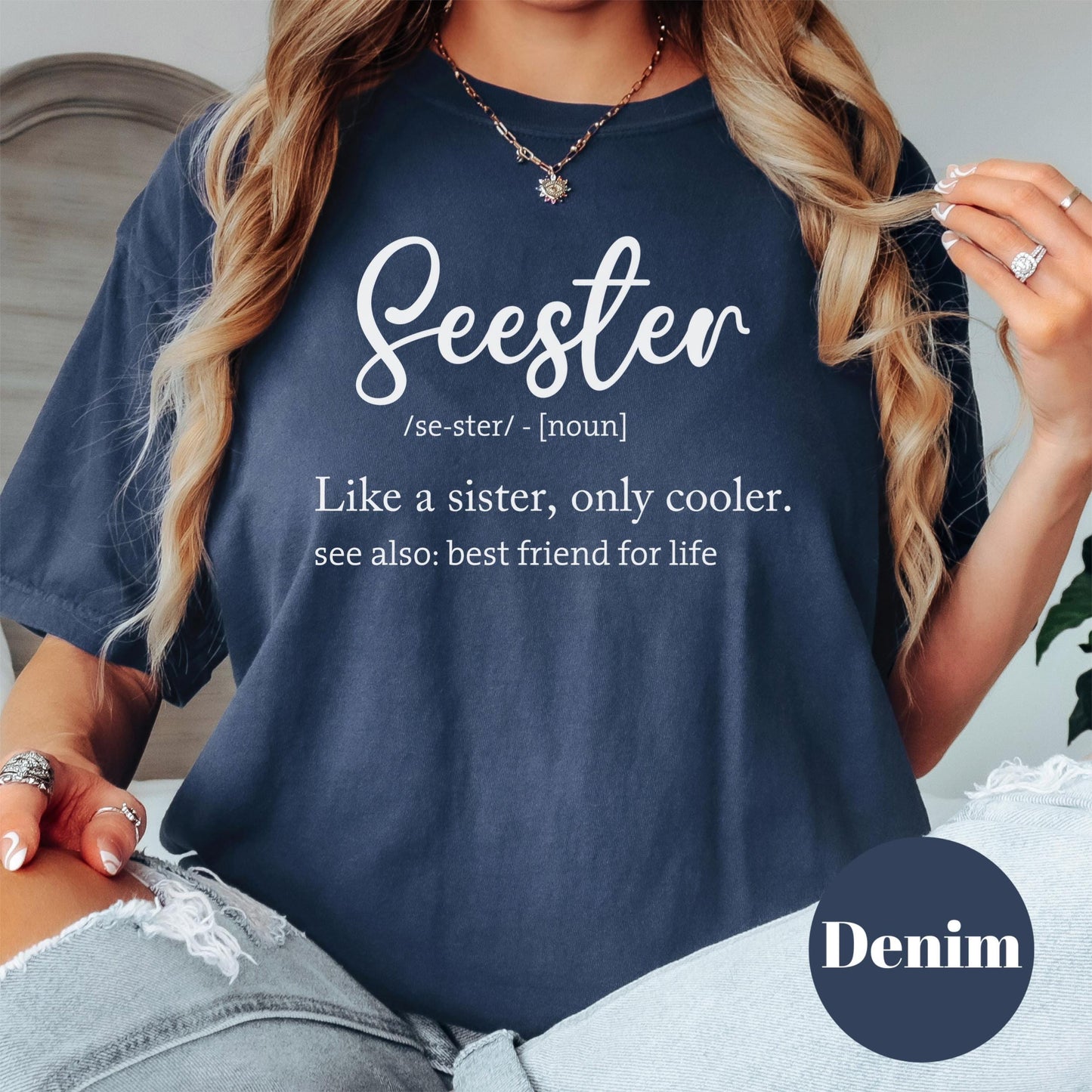 Seester Definition Comfort Colors® Shirt, Funny Sister Gift Shirt, Best Friend Tee, Cool Sister Graphic Tee, Soul Sister Shirt