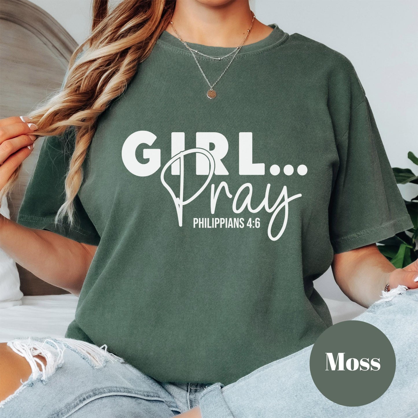 Girl Pray Comfort Colors® Shirt, Philippians 4:6 Christian Tee, Faith-Based Shirt, Inspirational Bible Verse Shirt, Religious tee for Women